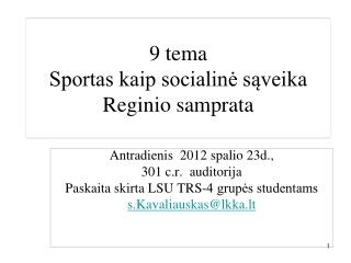 9 tema Sportas kaip socialinė sąveika Reginio samprata