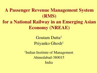 Goutam Dutta 1 Priyanko Ghosh 1 1 Indian Institute of Management Ahmedabad-380015 India