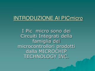 INTRODUZIONE AI PICmicro