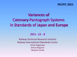 Variances of Catenary-Pantograph Systems in Standards of Japan and Europe