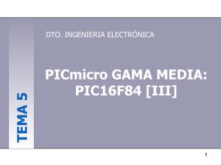 PICmicro GAMA MEDIA: PIC16F84 [III]