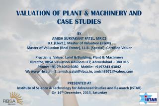 VALUATION OF PLANT &amp; MACHINERY AND CASE STUDIES