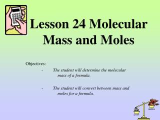 Lesson 24 Molecular Mass and Moles