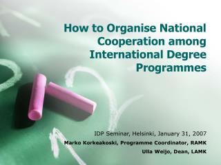 How to Organise National Cooperation among International Degree Programmes
