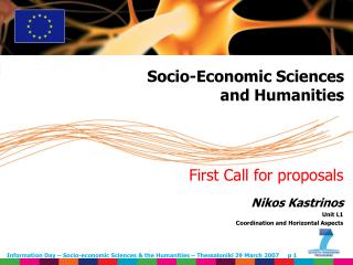 First Call for proposals Nikos Kastrinos Unit L1 Coordination and Horizontal Aspects