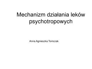 Mechanizm działania leków psychotropowych