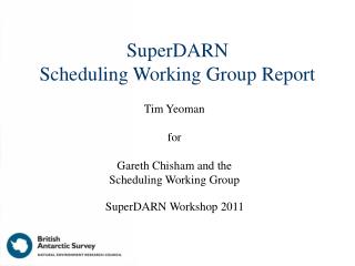 SuperDARN Scheduling Working Group Report