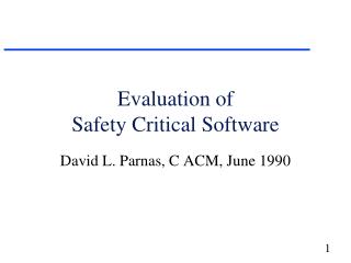 Evaluation of Safety Critical Software