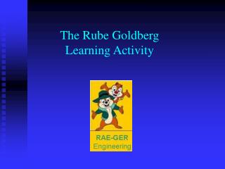 The Rube Goldberg Learning Activity