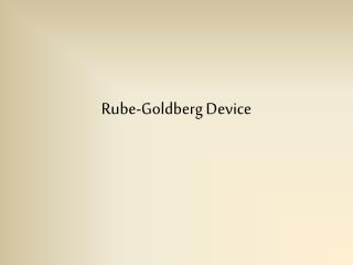 Rube-Goldberg Device