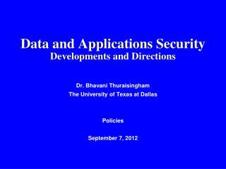 Data and Applications Security Developments and Directions