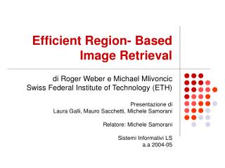 Efficient Region- Based Image Retrieval