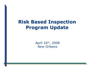 Risk Based Inspection Program Update