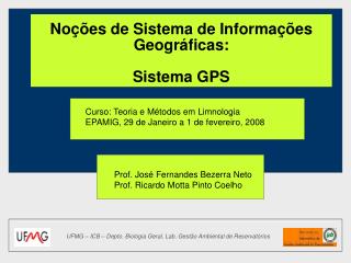 Noções de Sistema de Informações Geográficas: Sistema GPS