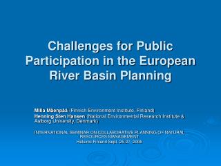 Challenges for Public Participation in the European River Basin Planning