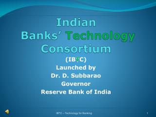 Indian Banks’ Technology Consortium