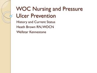 WOC Nursing and Pressure Ulcer Prevention