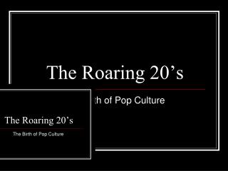 The Roaring 20’s