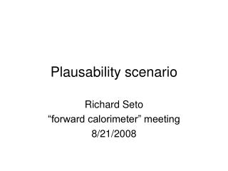 Plausability scenario