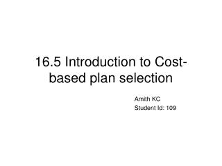 16.5 Introduction to Cost-based plan selection