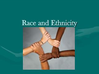 Race and Ethnicity