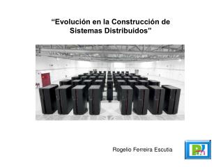 “Evolución en la Construcción de Sistemas Distribuidos”