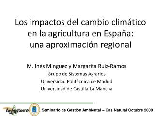 Los impactos del cambio climático en la agricultura en España: una aproximación regional