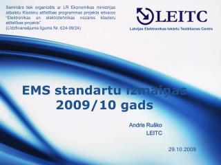 EMS standartu izmaiņas 2009/10 gads