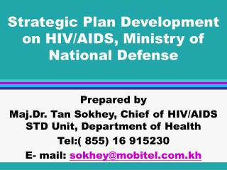 Strategic Plan Development on HIV/AIDS, Ministry of National Defense