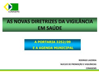 AS NOVAS DIRETRIZES DA VIGILÂNCIA EM SAÚDE