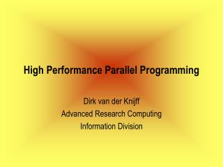 High Performance Parallel Programming