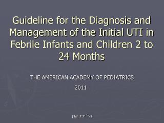 THE AMERICAN ACADEMY OF PEDIATRICS 2011 דר' יניב קרן