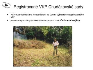 Registrované VKP Chudákovské sady