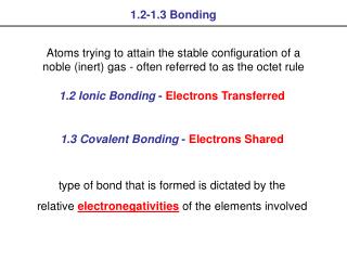 1.3 Covalent Bonding - Electrons Shared