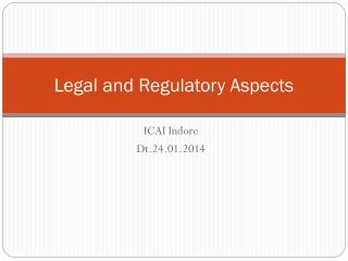 Legal and Regulatory Aspects
