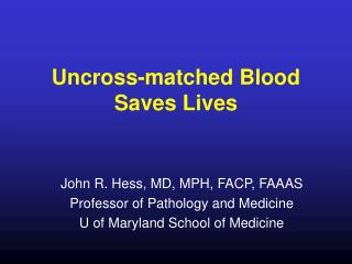 Uncross-matched Blood Saves Lives