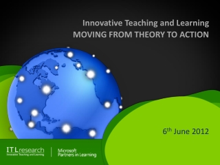 Innovative Teaching and Learning MOVING FROM THEORY TO ACTION