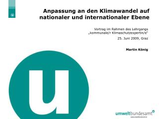 Anpassung an den Klimawandel auf nationaler und internationaler Ebene