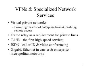 VPNs &amp; Specialized Network Services