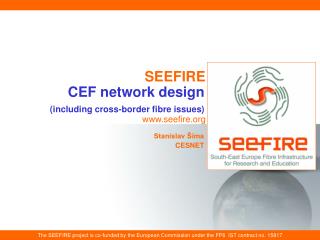 CEF network design (including cross-border fibre issues)