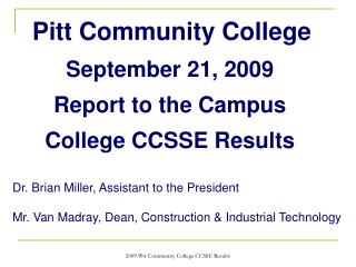 September 21, 2009 Report to the Campus College CCSSE Results