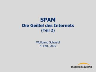 SPAM Die Geißel des Internets (Teil 2)