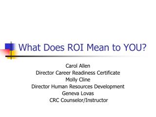 What Does ROI Mean to YOU?
