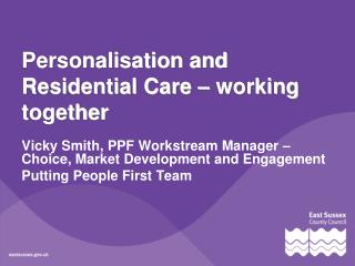 Personalisation and Residential Care – working together