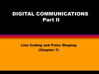 DIGITAL COMMUNICATIONS Part II