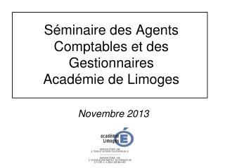 Séminaire des Agents Comptables et des Gestionnaires Académie de Limoges