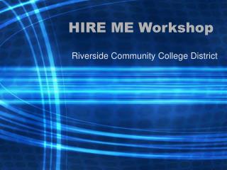 HIRE ME Workshop