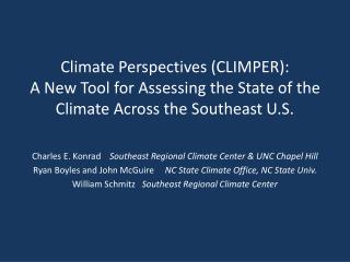 Charles E. Konrad Southeast Regional Climate Center &amp; UNC Chapel Hill