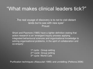 “What makes clinical leaders tick?”