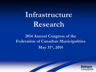2014 Annual Congress of the Federation of Canadian Municipalities May 31 st , 2014